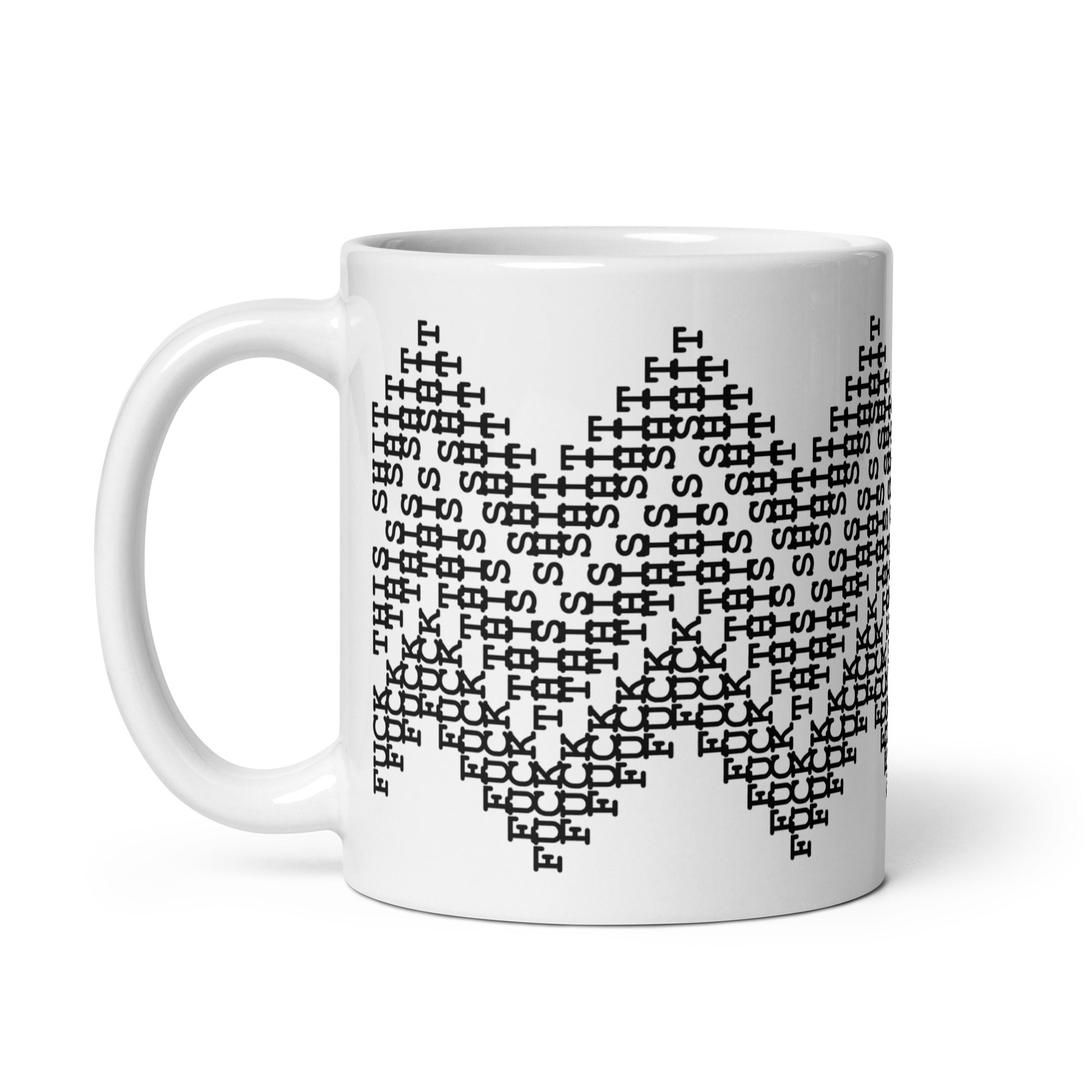 Fuck This Shit Secret Message Mug
