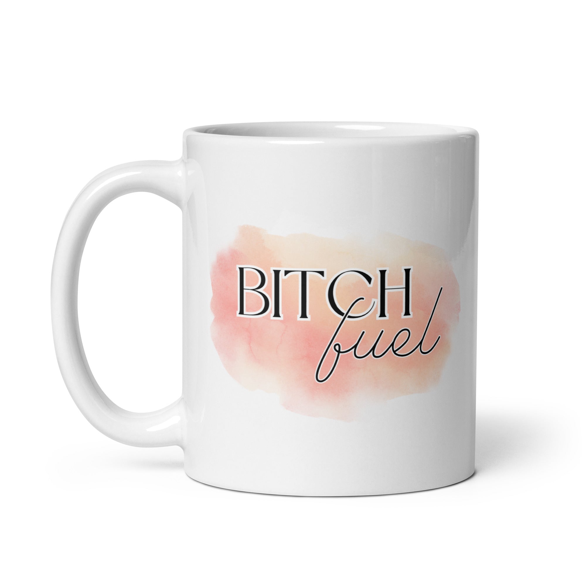 Bitch Fuel Mug