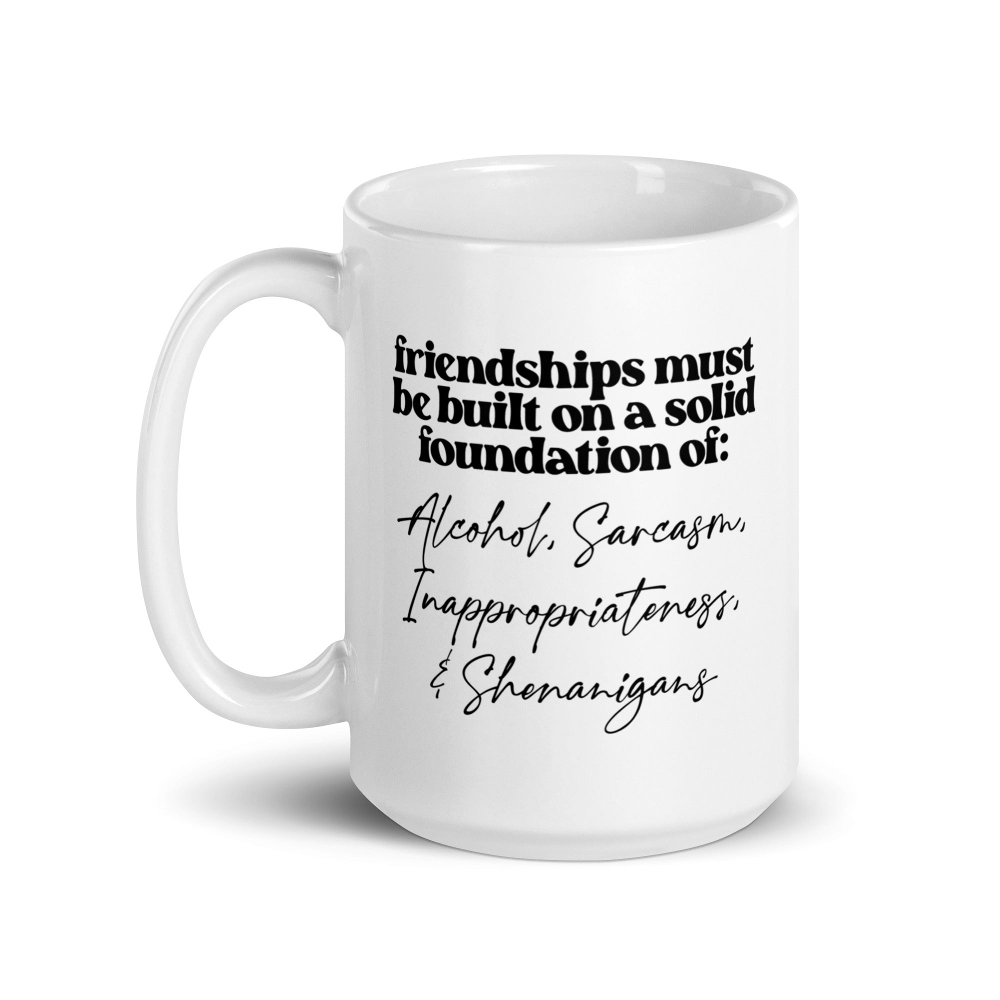 Solid Foundations of Friendship Mug