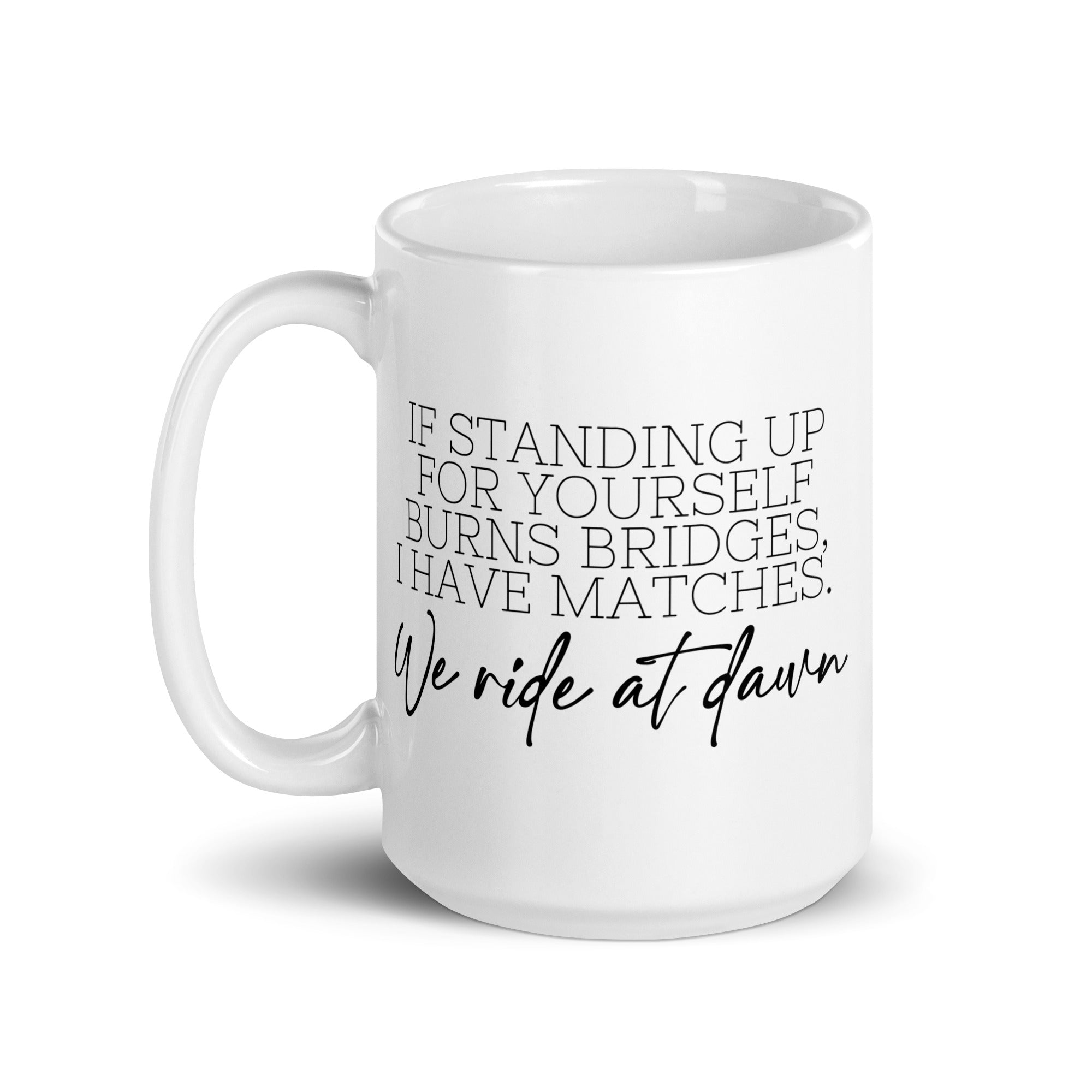 We Ride at Dawn Mug