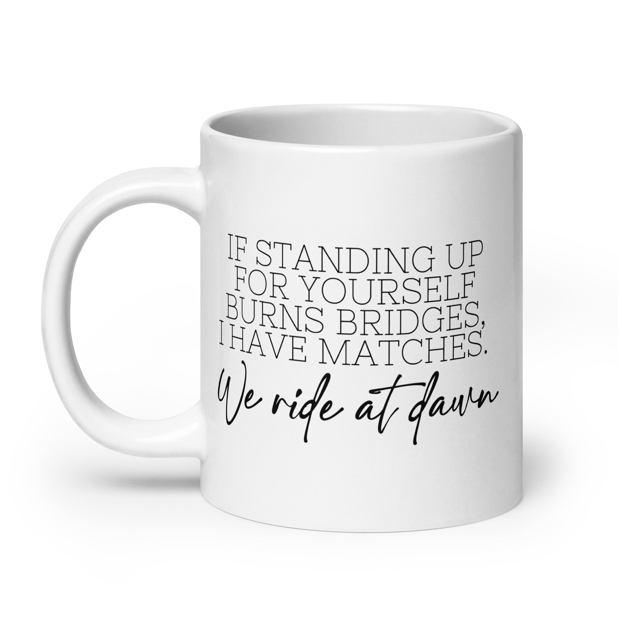 We Ride at Dawn Mug