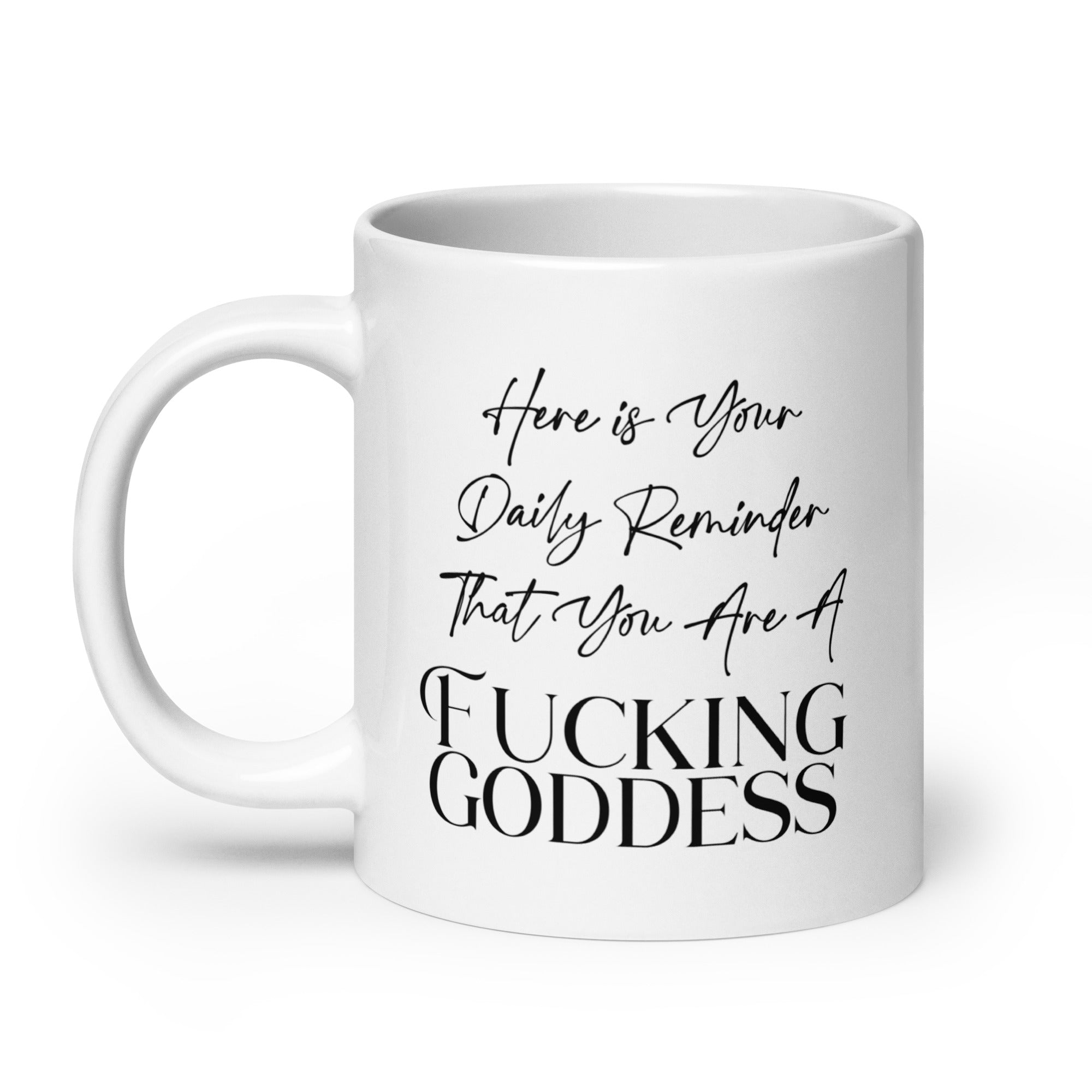 Daily Goddess Reminder Mug