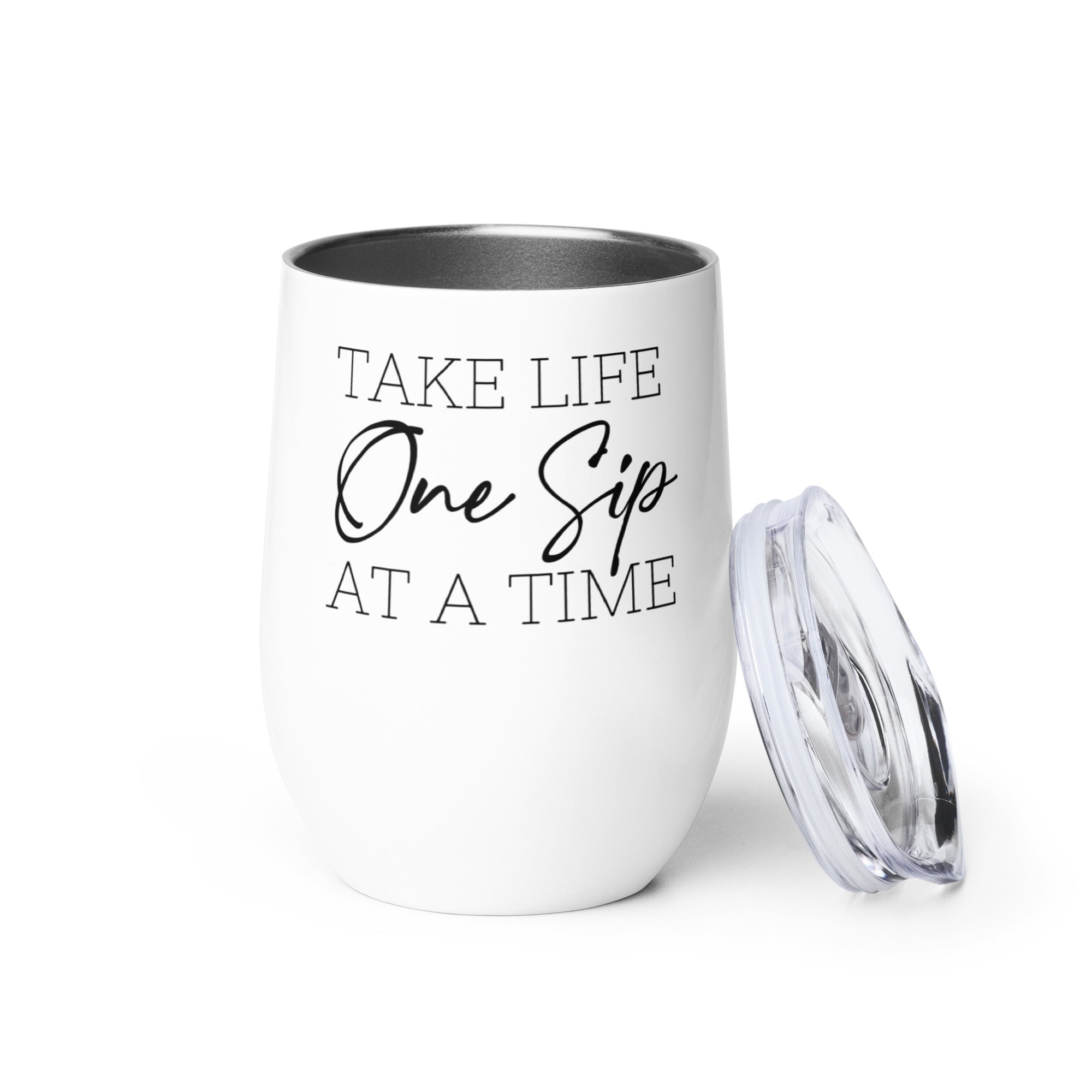 Take Life One Sip at a Time Tumbler
