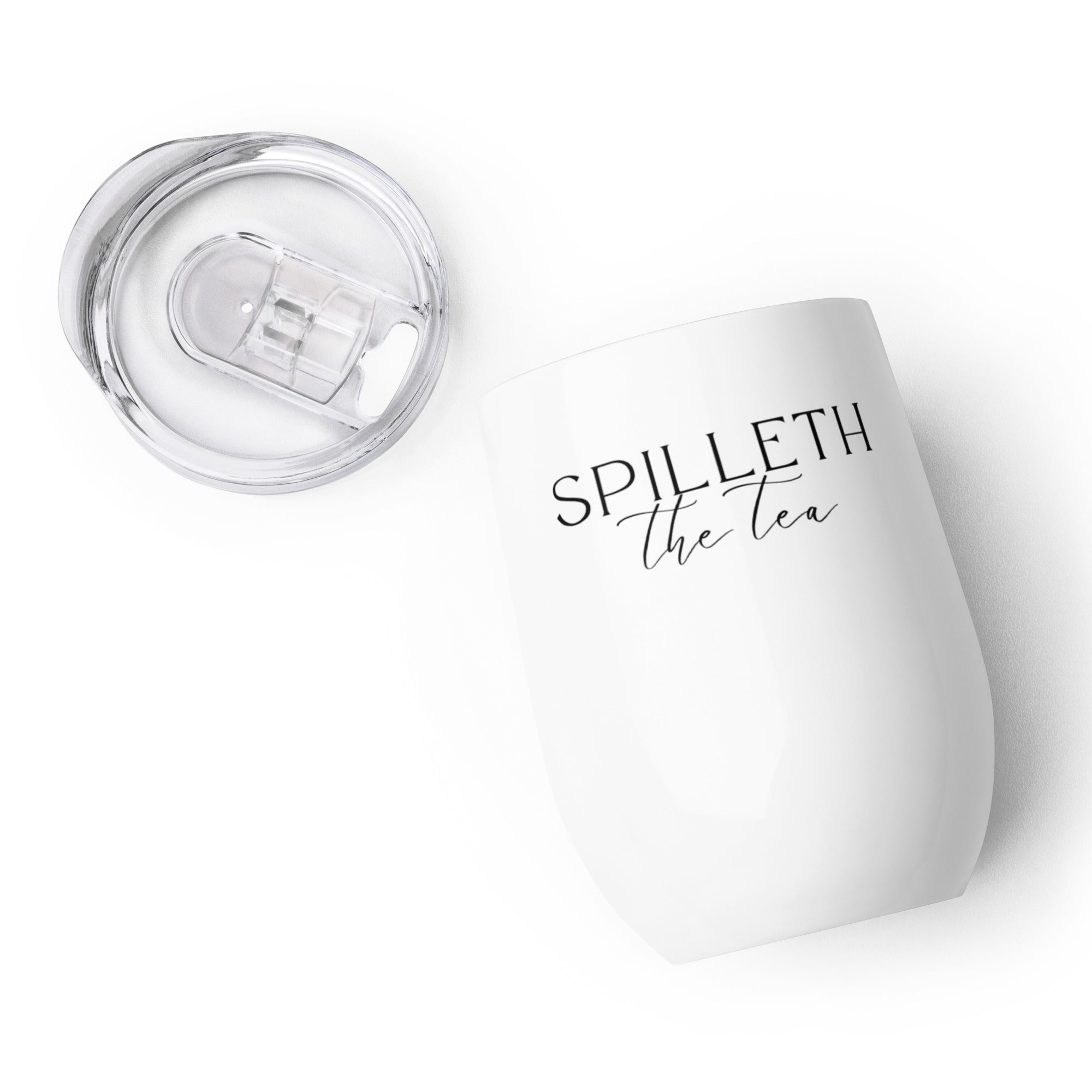 Spilleth the Tea Wine Tumbler