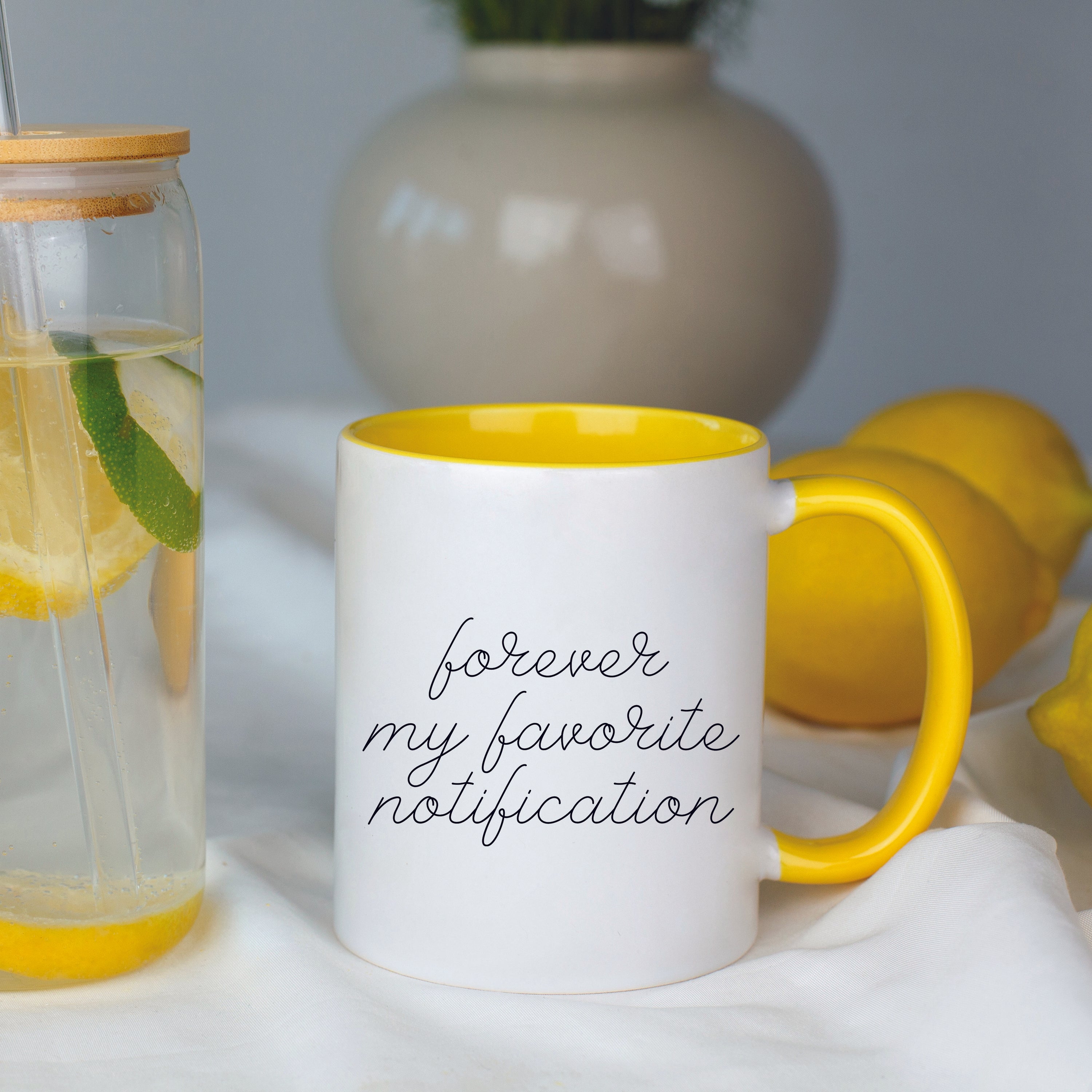 Forever My Favorite Notification Mug