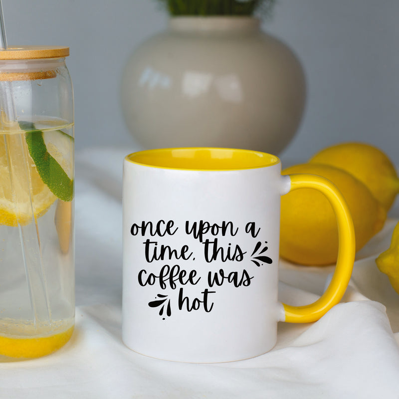 Once Upon a Time This Coffee Was Hot Mug