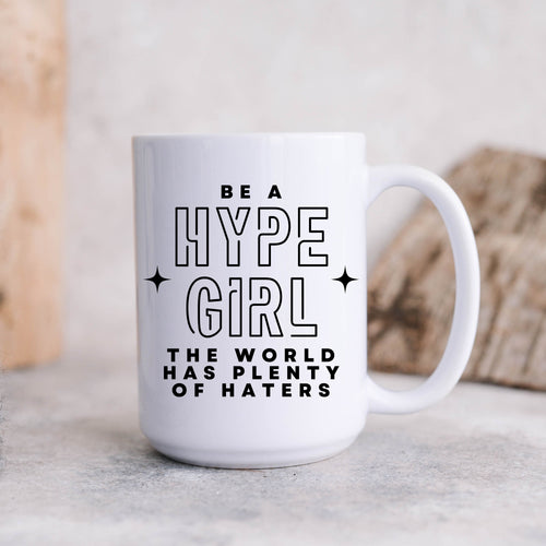 Be a Hype Girl Coffee Mug