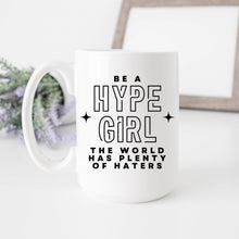 Load image into Gallery viewer, Be a Hype Girl Coffee Mug
