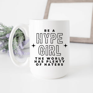 Be a Hype Girl Coffee Mug