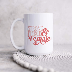 Strong Fierce & Female