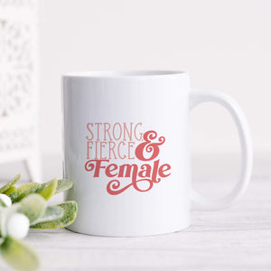 Strong Fierce & Female