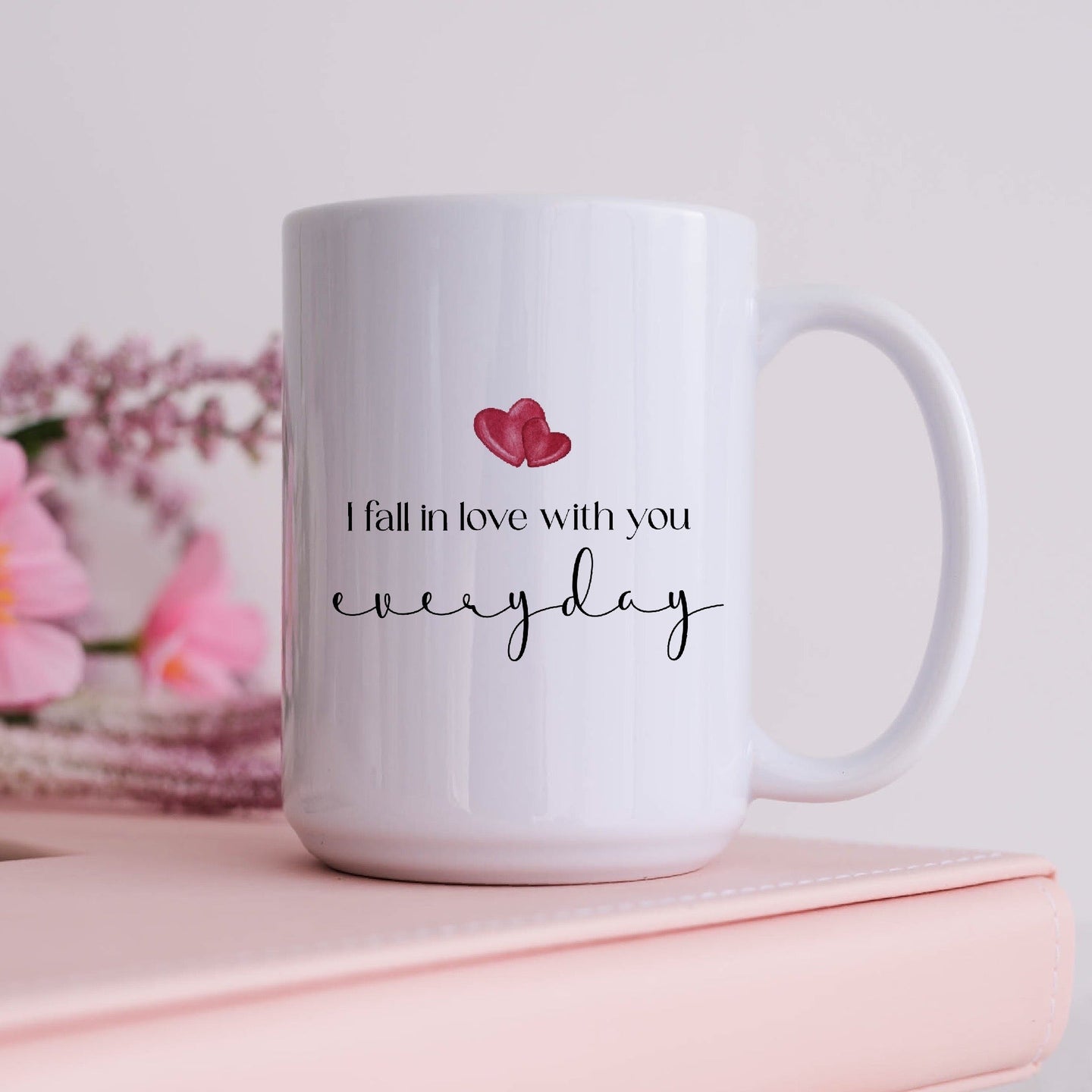 I Fall In Love with You Everyday Mug