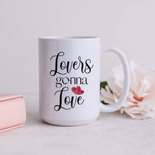 Load image into Gallery viewer, Lovers Gonna Love Mug