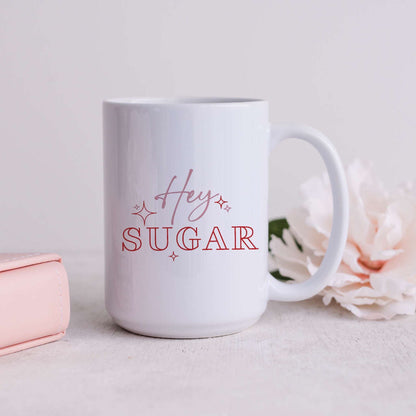 Hey Sugar Mug