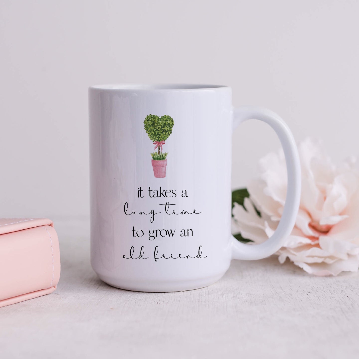 It Takes a Long Time to Grow and Old Friend Mug