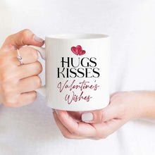 Load image into Gallery viewer, Hugs Kisses Valentine&#39;s Wishes Mug