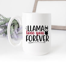 Load image into Gallery viewer, Llama Love You Forever Mug