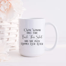 Load image into Gallery viewer, A Wise Woman Once Said Divorce Mug