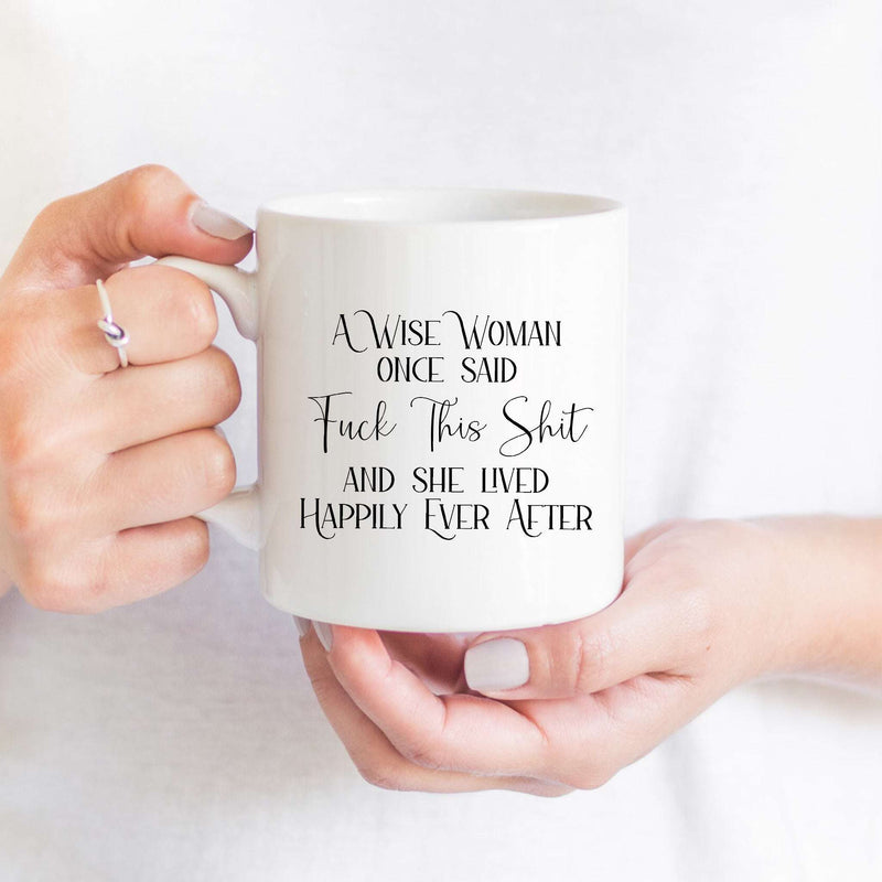 A Wise Woman Once Said Divorce V5 Mug
