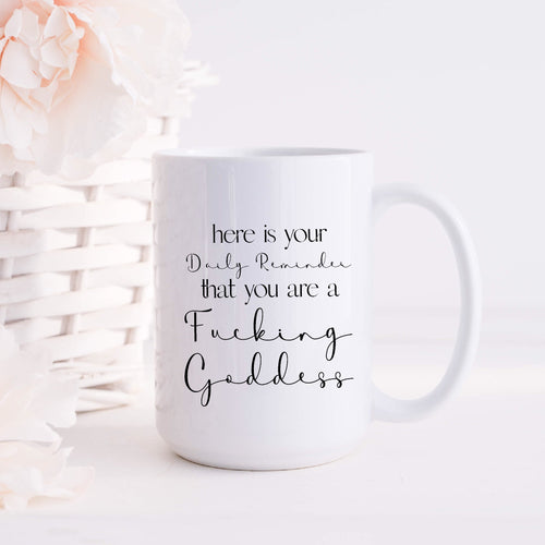 Daily Goddess Reminder Mug