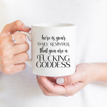Load image into Gallery viewer, Daily Goddess Reminder Mug