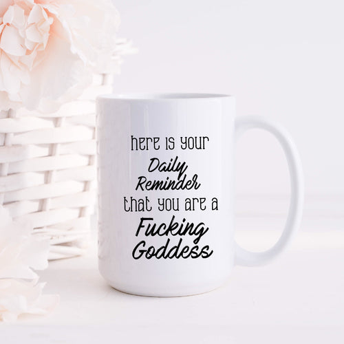 Daily Goddess Reminder Mug