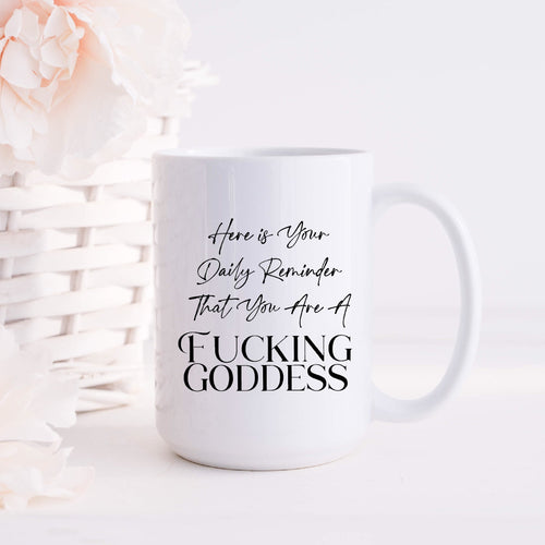 Daily Goddess Reminder Mug