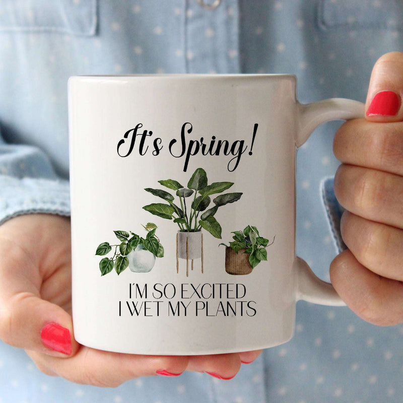 I'm So Excited I Wet My Plants Mug
