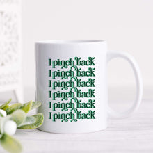 Load image into Gallery viewer, I Pinch Back Funny Mug