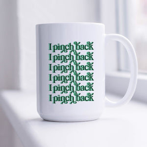 I Pinch Back Funny Mug