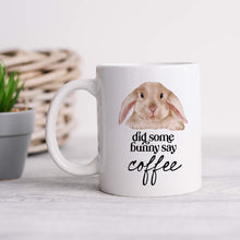 Load image into Gallery viewer, Did Some Bunny Say Coffee