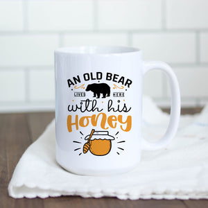 An Old Bear Lives Here With His Honey