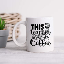 Load image into Gallery viewer, This Teacher Needs Coffee