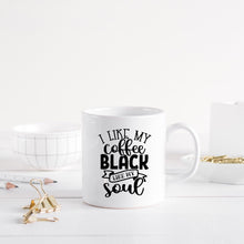 Load image into Gallery viewer, I Like My Coffee Black Like My Soul