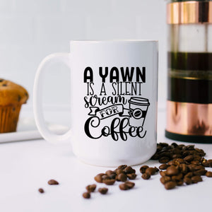 A Yawn is a Silent Scream for Coffee