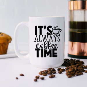 It's Always Coffee Time