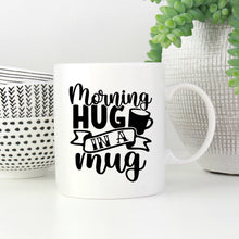 Load image into Gallery viewer, Morning Hug in a Mug