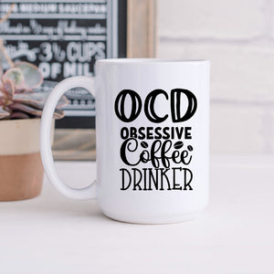 OCD Obsessive Coffee Drinker