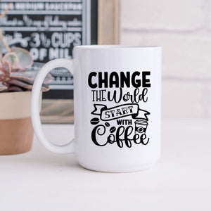 Change the World, Start with Coffee