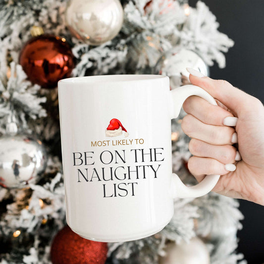 Most Likely to Be on the Naughty List Mug