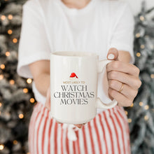 Load image into Gallery viewer, Most Likely to Watch Christmas Movies Mug