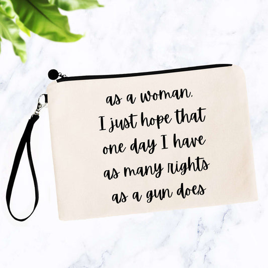 As a Woman I Just Hope That One Day... Bag