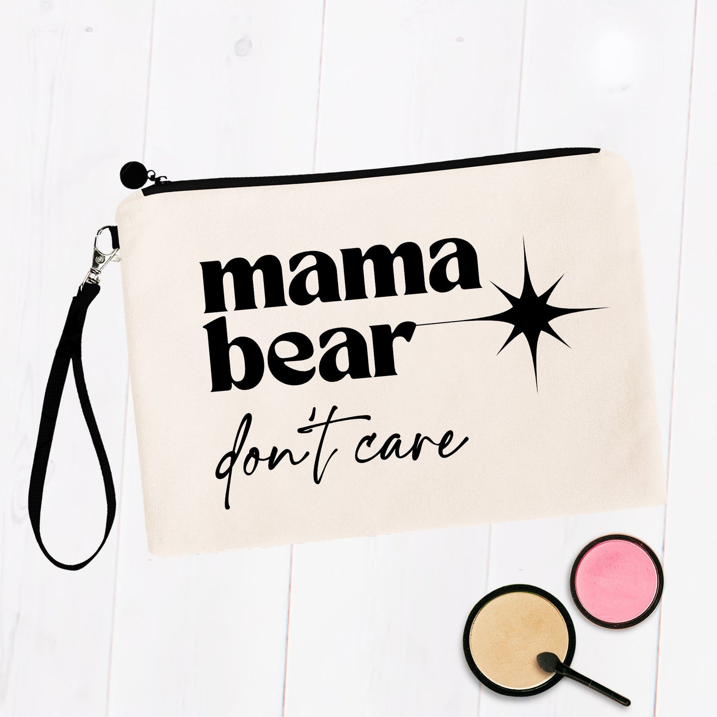 Mama Bear Don't Care Bag