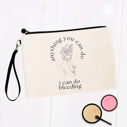Anything You Can Do I Can Do Bleeding Bag