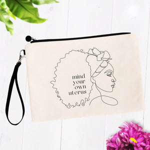 Mind Your Own Uterus Bag