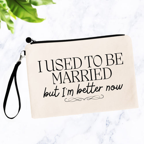 I Used to be Married, but I'm Better Now Bag