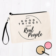 Load image into Gallery viewer, Buy Good Things from Real People Bag