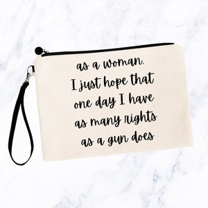 As a Woman I Just Hope That One Day... Bag
