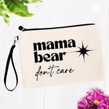 Load image into Gallery viewer, Mama Bear Don&#39;t Care Bag