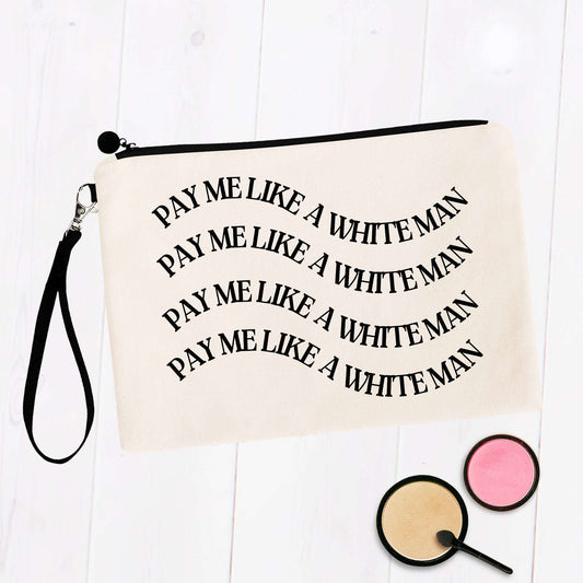 Pay Me Like a White Man Bag